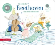 Buchcover und Innenansicht für das Buch: Ich entdecke Beethoven und seine Instrumente - Pappbilderbuch mit Sound (Mein kleines Klangbuch)