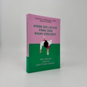 Buchcover und Innenansicht für das Buch: Wenn die letzte Frau den Raum verlässt