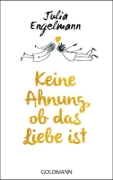 Buchcover und Innenansicht für das Buch: Keine Ahnung, ob das Liebe ist