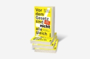 Buchcover und Innenansicht für das Buch: Vor dem Gesetz sind nicht alle gleich
