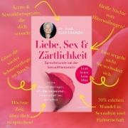 Buchcover und Innenansicht für das Buch: Liebe, Sex & Zärtlichkeit - Sprechstunde bei der Sexualtherapeutin.