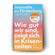 Buchcover und Innenansicht für das Buch: Wie gut wir sind, zeigt sich in Krisenzeiten