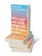 Buchcover und Innenansicht für das Buch: Wie gut wir sind, zeigt sich in Krisenzeiten