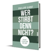 Buchcover und Innenansicht für das Buch: Wer stirbt denn nicht?