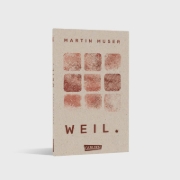 Buchcover und Innenansicht für das Buch: WEIL.