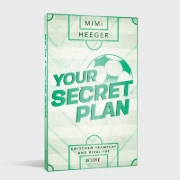 Buchcover und Innenansicht für das Buch: Your Secret Plan. Zwischen Teamplay und Rivalität (Secret-Reihe 3)