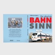 Buchcover und Innenansicht für das Buch: Der absolute Bahnsinn