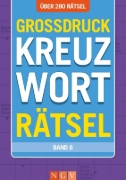 Buchcover und Innenansicht für das Buch: Großdruck Kreuzworträtsel - Band 8 - Über 280 Rätsel in großer Schrift für Senioren & Erwachsene