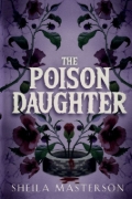 Buchcover und Innenansicht für das Buch: The Poison Daughter
