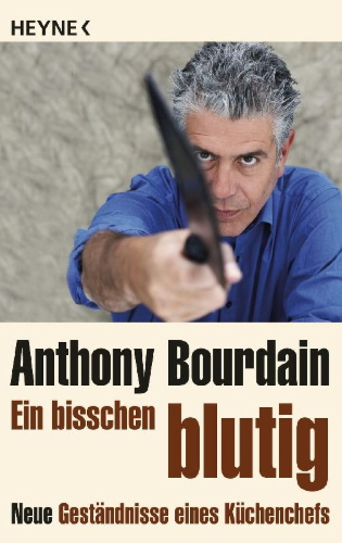 Buchcover und Innenansicht für das Buch: Medium Raw. A Bloody Valentine to the World of Food and the People Who Cook