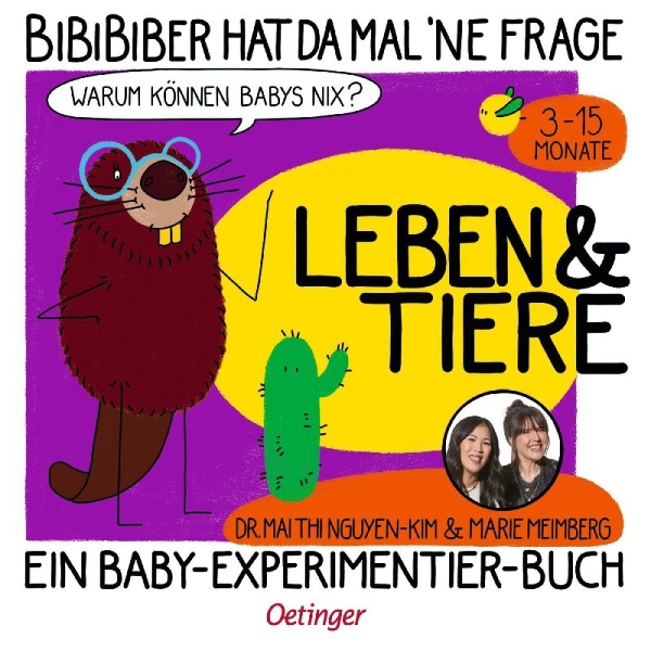 Buchcover und Innenansicht für das Buch: BiBiBiber hat da mal 'ne Frage. Warum können Babys nix? Leben & Tiere
