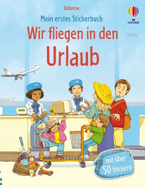 Buchcover und Innenansicht für das Buch: Mein erstes Stickerbuch: Wir fliegen in den Urlaub