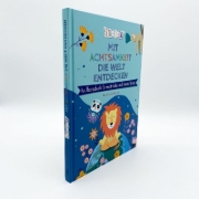 Buchcover und Innenansicht für das Buch: Mit Achtsamkeit die Welt entdecken - Das Übungsbuch für mehr Ruhe und innere Stärke