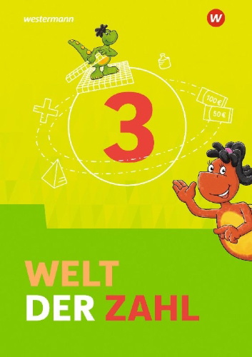 Buchcover und Innenansicht für das Buch: Welt der Zahl 3. Schulbuch. Berlin, Brandenburg, Mecklenburg-Vorpommern, Sachsen-Anhalt und Thüringen