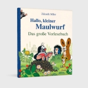 Buchcover und Innenansicht für das Buch: Hallo, kleiner Maulwurf! Das große Vorlesebuch