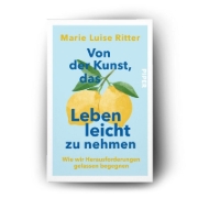 Buchcover und Innenansicht für das Buch: Von der Kunst, das Leben leicht zu nehmen