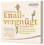 Buchcover und Innenansicht für das Buch: Ich bin so knallvergnügt erwacht. 2 CDs