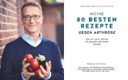 Buchcover und Innenansicht für das Buch: Meine 80 besten Rezepte gegen Arthrose