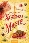 Buchcover und Innenansicht für das Buch: Der Zauber der Schokomagie (Schokomagie 4)