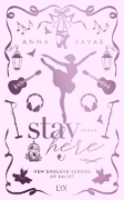 Buchcover und Innenansicht für das Buch: Stay Here - New England School of Ballet: Special Edition