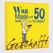Buchcover und Innenansicht für das Buch: Geschafft! Was Mann mit 50 nicht mehr tun muss!