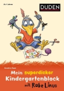Buchcover und Innenansicht für das Buch: Mein superdicker Kindergartenblock mit Rabe Linus