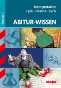Buchcover und Innenansicht für das Buch: STARK Abitur-Wissen - Deutsch Interpretation Epik - Drama - Lyrik
