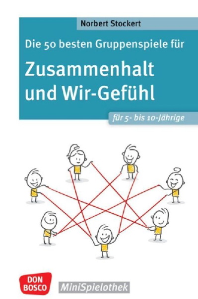 Buchcover und Innenansicht für das Buch: Die 50 besten Gruppenspiele für Zusammenhalt und Wir-Gefühl für 5- bis 10-Jährige