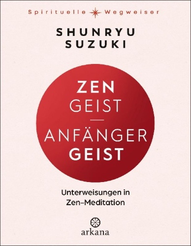 Buchcover und Innenansicht für das Buch: Zen Mind, Beginner's Mind, Informal talks on Zen meditation and practice