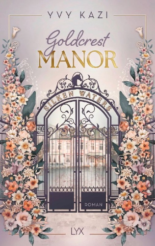 Buchcover und Innenansicht für das Buch: Goldcrest Manor - Silken Waters
