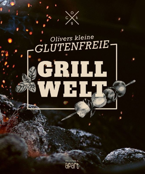 Buchcover und Innenansicht für das Buch: Olivers kleine glutenfreie Grillwelt
