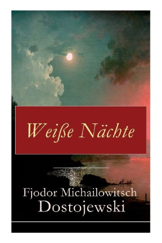 Buchcover und Innenansicht für das Buch: Weiße Nächte