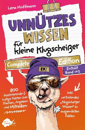 Buchcover und Innenansicht für das Buch: Unnützes Wissen für kleine Klugscheißer - Complete Edition