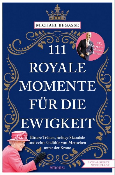 Buchcover und Innenansicht für das Buch: 111 royale Momente für die Ewigkeit