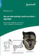 Buchcover und Innenansicht für das Buch: Was uns nicht umbringt, macht uns stärker - Gestört