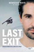 Buchcover und Innenansicht für das Buch: Last Exit. Mein gefährliches Leben im Schnee