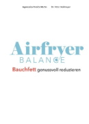 Buchcover und Innenansicht für das Buch: Airfryer Balance - Bauchfett genussvoll reduzieren