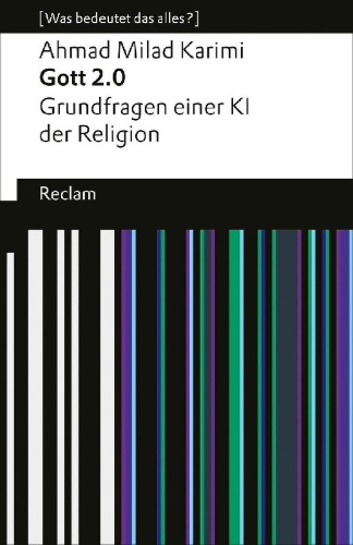 Buchcover und Innenansicht für das Buch: Gott 2.0. Grundfragen einer KI der Religion. [Was bedeutet das alles?]