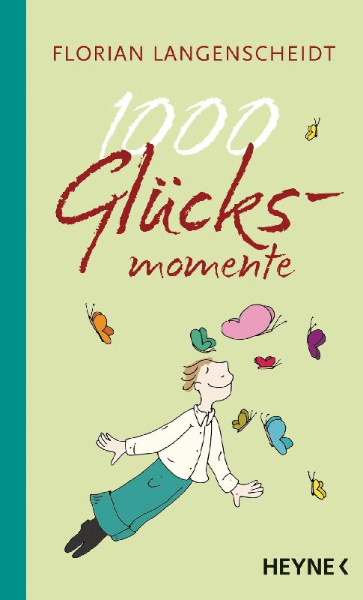 Buchcover und Innenansicht für das Buch: 1000 Glücksmomente