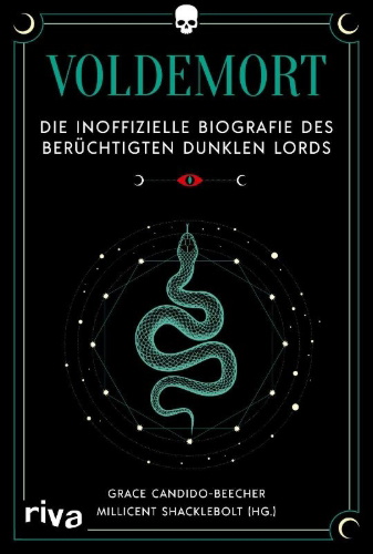 Buchcover und Innenansicht für das Buch: Voldemort: The Definitive Study of Tom Riddle - the Man Who Would Become "He Who Must Not Be Named"