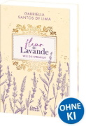 Buchcover und Innenansicht für das Buch: Fleur de Lavande (Band 2) - Wie du strahlst