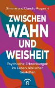 Buchcover und Innenansicht für das Buch: Zwischen Wahn und Weisheit