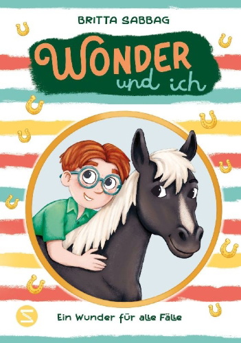 Buchcover und Innenansicht für das Buch: Wonder und ich. Ein Wunder für alle Fälle
