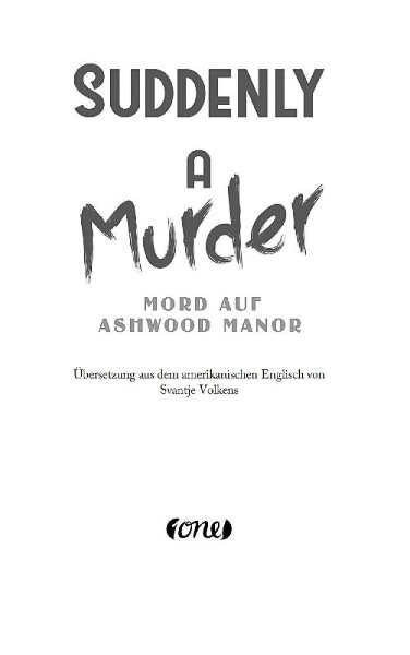 Buchcover und Innenansicht für das Buch: Suddenly a Murder