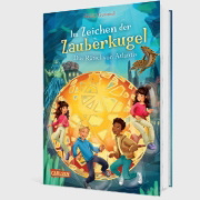Buchcover und Innenansicht für das Buch: Im Zeichen der Zauberkugel 10: Das Rätsel von Atlantis