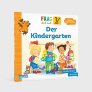 Buchcover und Innenansicht für das Buch: Frag doch mal ... die Maus: Der Kindergarten