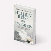 Buchcover und Innenansicht für das Buch: Heldenreise ins ewige Eis
