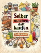 Buchcover und Innenansicht für das Buch: Selber machen statt kaufen - Das Bilderbuch