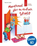 Buchcover und Innenansicht für das Buch: Manchmal gibt es einfach Streit