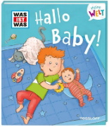 Buchcover und Innenansicht für das Buch: WAS IST WAS Meine Welt Band 9 Hallo Baby!